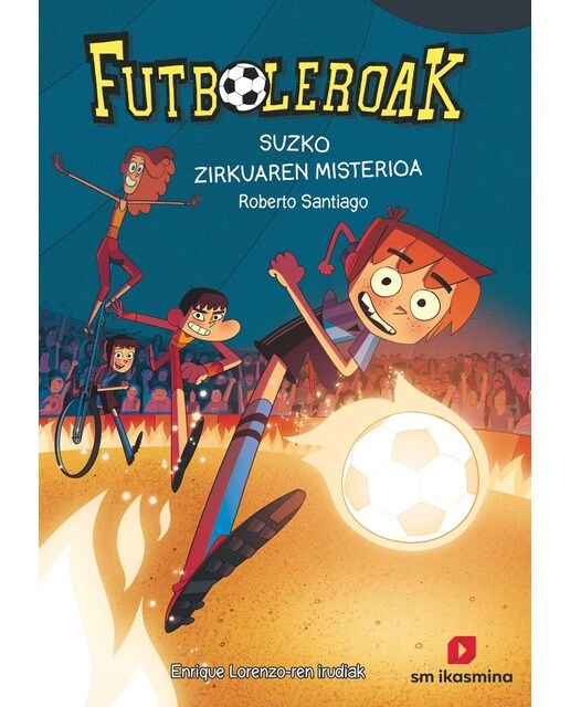 Futboleroak 8: Suaren zirkuaren misterioa (Capa mole) 1