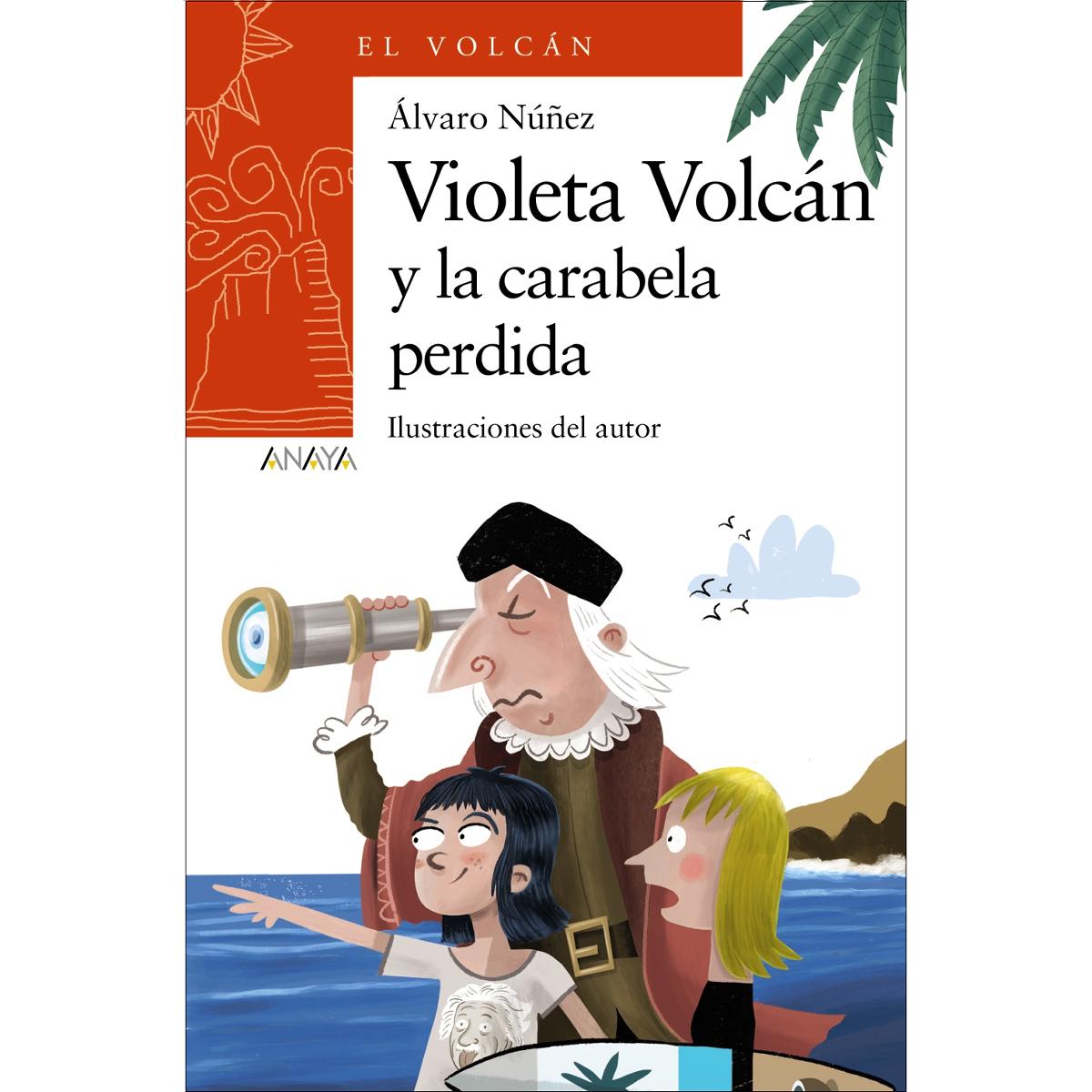 Imagen 0 de Violeta Volcán y la carabela perdida  (Tapa blanda con solapas)