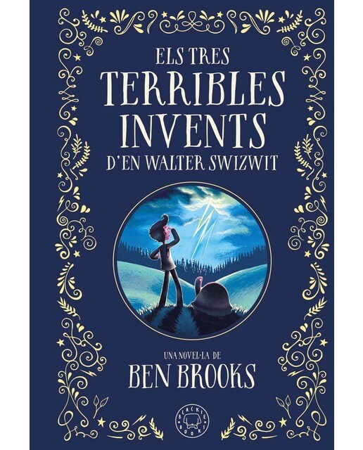 Imagen 0 de Els tres terribles invents d'en Walter Swizwit  (Tapa dura)