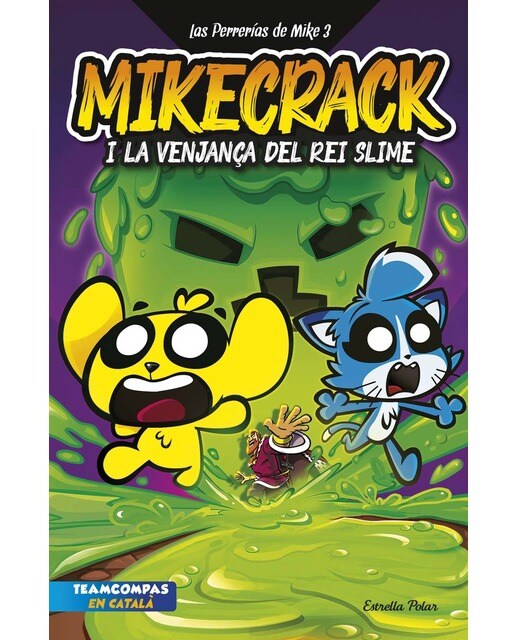 Imagen 0 de Las Perrerías de Mike 3. La venjança del rei Slime  (Tapa dura)