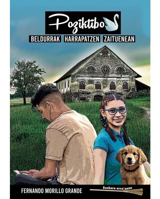Poziktibo: Beldurrak harrapatzen zaituenean 1