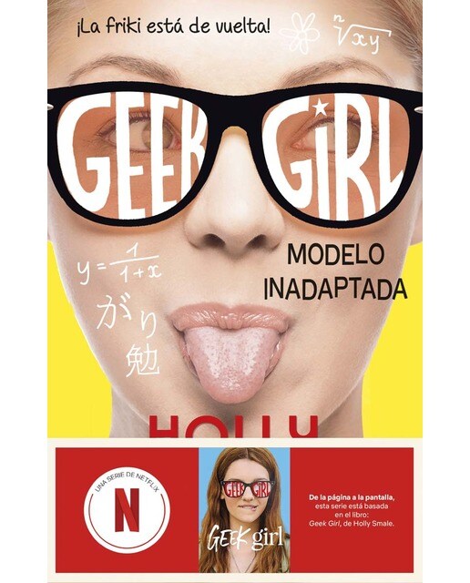 Imagen 0 de Geek Girl 2. Modelo inadaptada: Ahora una serie de Netflix  (Tapa blanda con solapas)