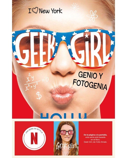 Imagen 0 de Geek Girl 3. Genio y fotogenia: Ahora una serie de Netflix  (Tapa blanda con solapas)