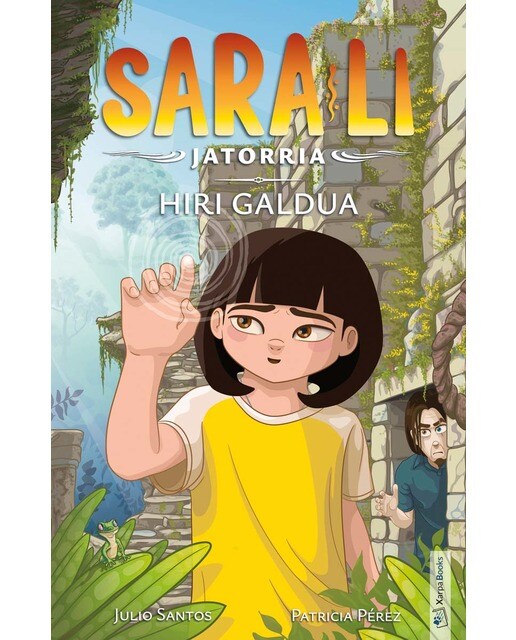 Sara-Li 2 - Hiri galdua: Libros de magia y misterio en euskera para niñas y niños de 9, 10, 11, 12, 13 y 14 años. (Capa mole) 1