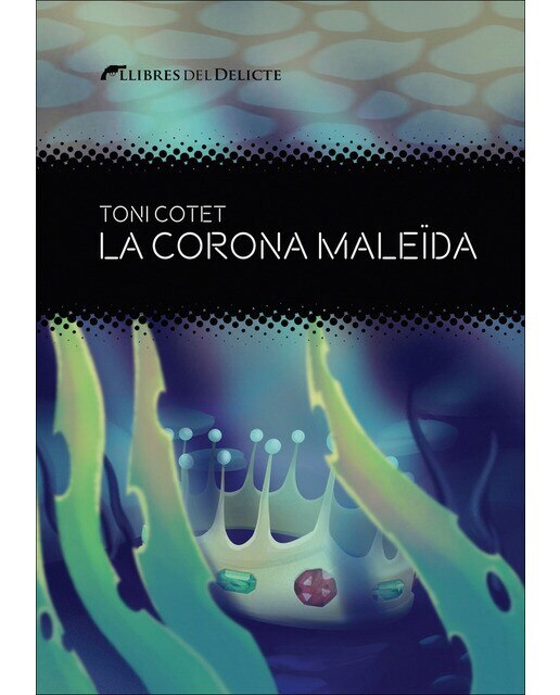 Imagen 0 de La corona maleïda (Tapa blanda con solapas)