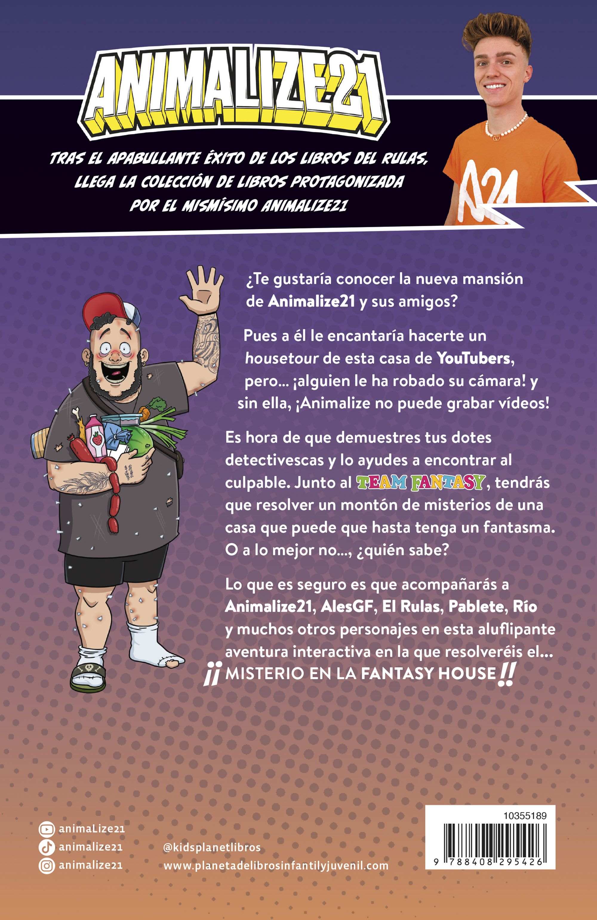 Animalize 21 1. Animalize 21 y el misterio de la Fantasy House (Tapa dura) 2