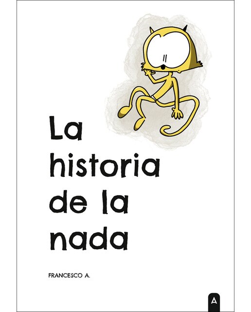 Imagen 0 de La historia de la nada  (Tapa blanda)
