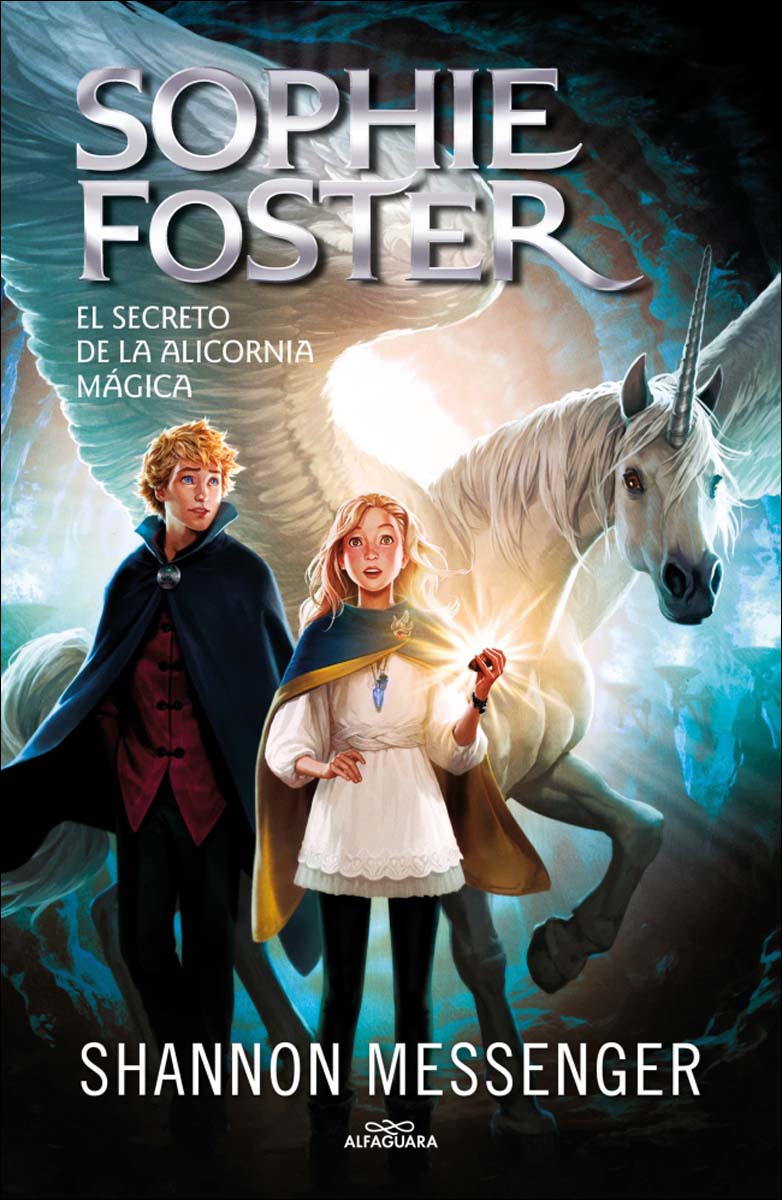 Sophie Foster 2 - El secreto de la alicornia mágica (Capa mole) 1
