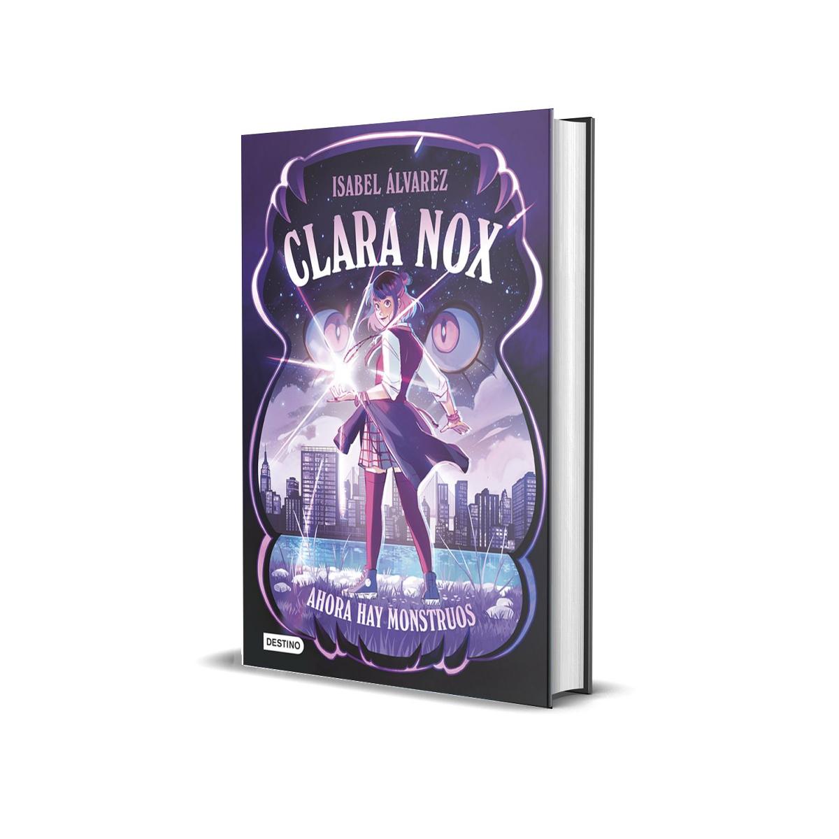 Clara Nox 1. Ahora hay monstruos 2