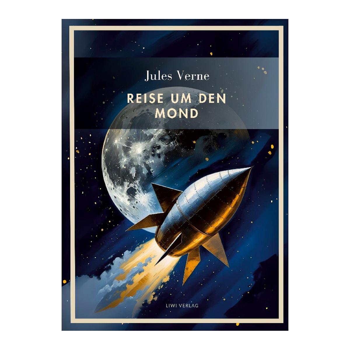Jules verne: reise um den mond.Vollständige neuau 1