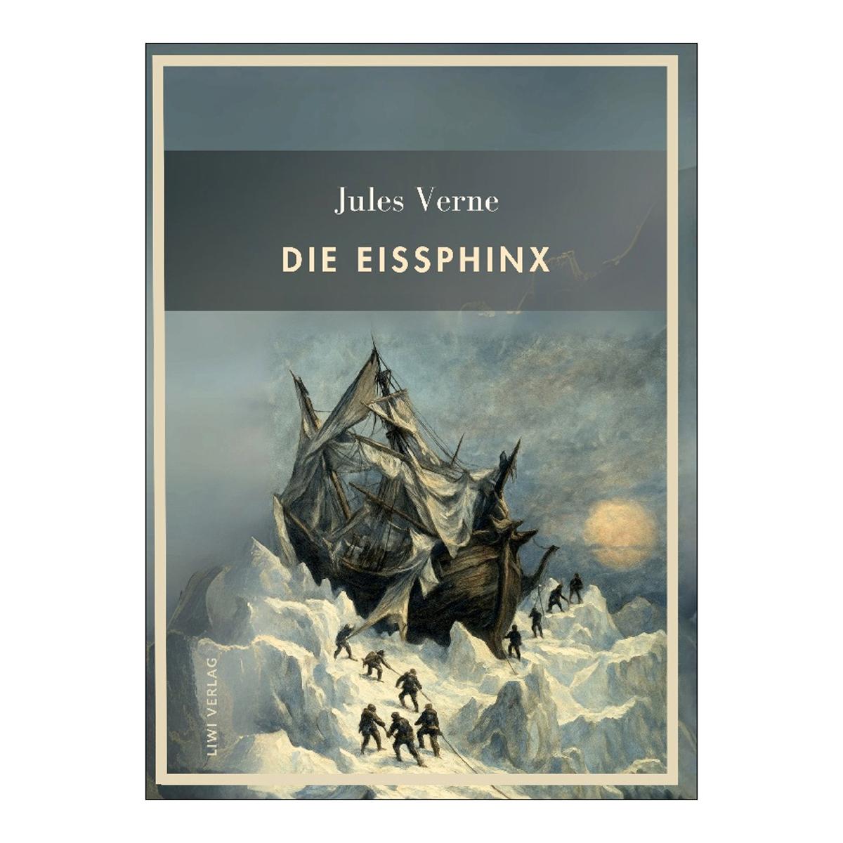 Jules verne: die eissphinx.Vollständige neuausgab 1