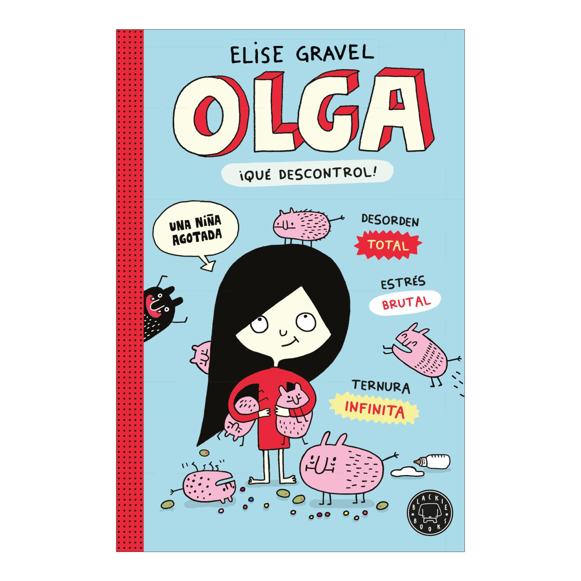 Olga. ¡Qué descontrol! - Nueva edición. (Capa mole) 1