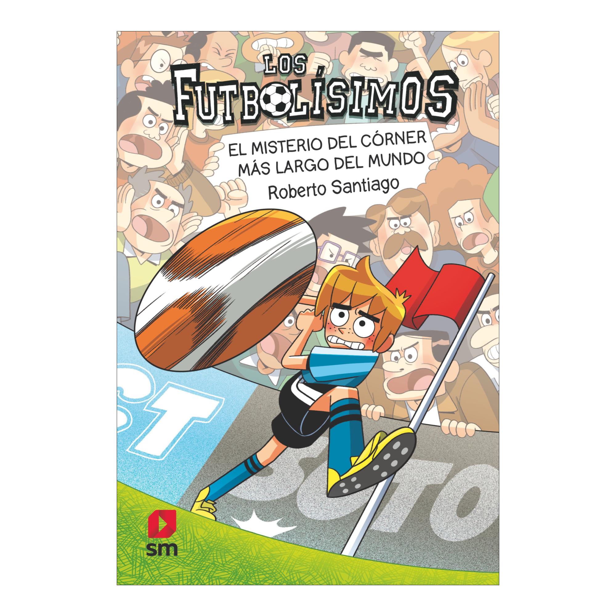 Imagem 0 de Los Futbolísimos 29: El misterio del córner más largo del mundo (Capa mole)