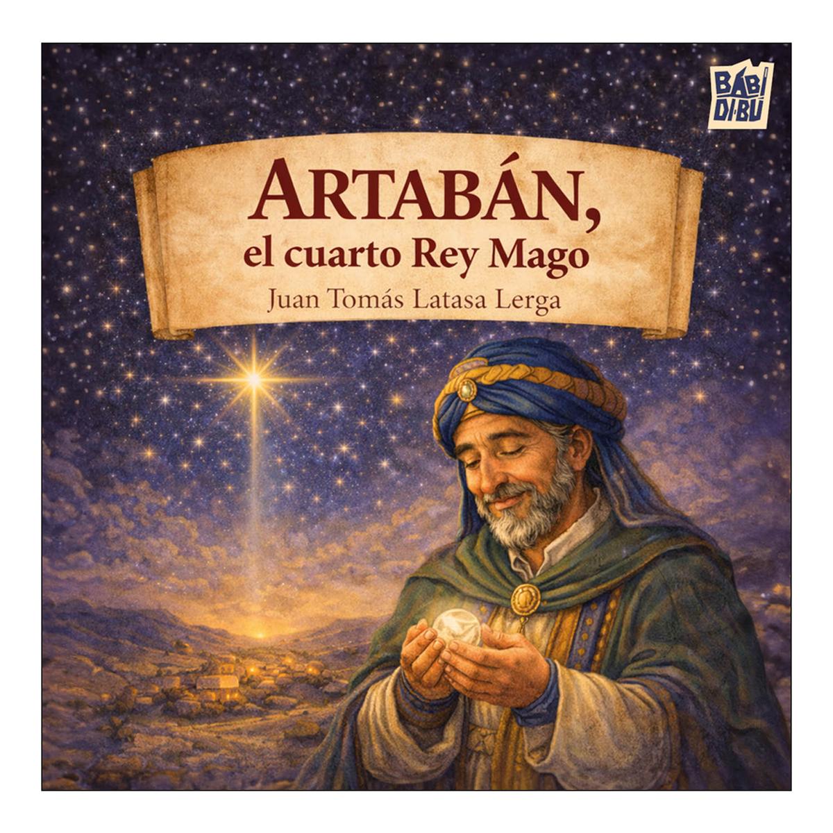 Artaban, el cuarto rey mago 1
