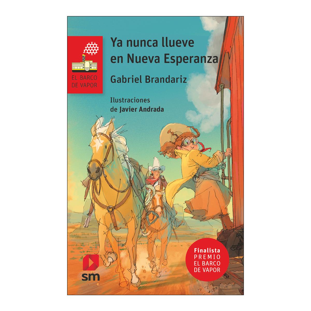 El Barco de Vapor Roja nº 266. Ya nunca llueve en Nueva Esperanza