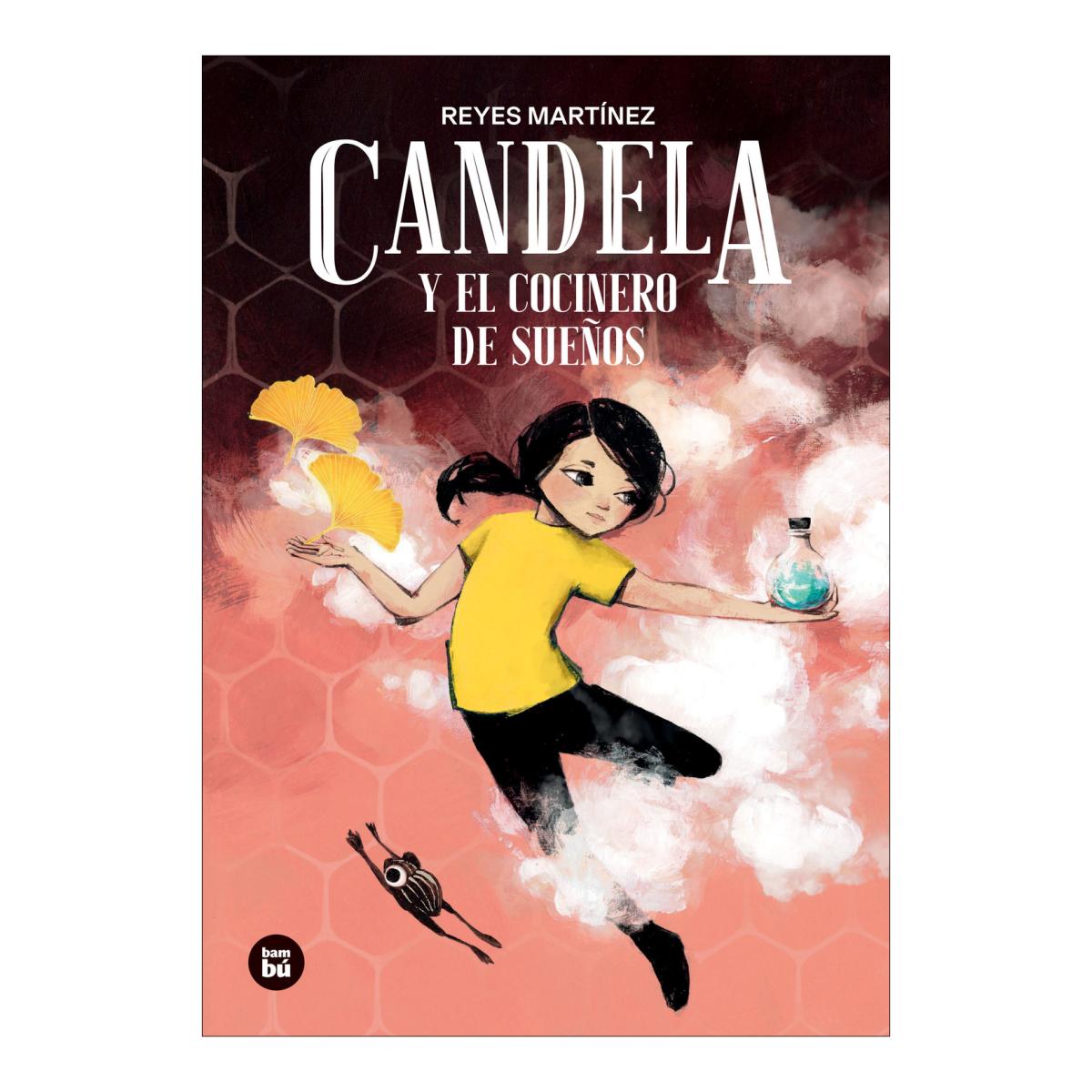 Imagen 0 de Candela y el cocinero de sueños (Tapa blanda)