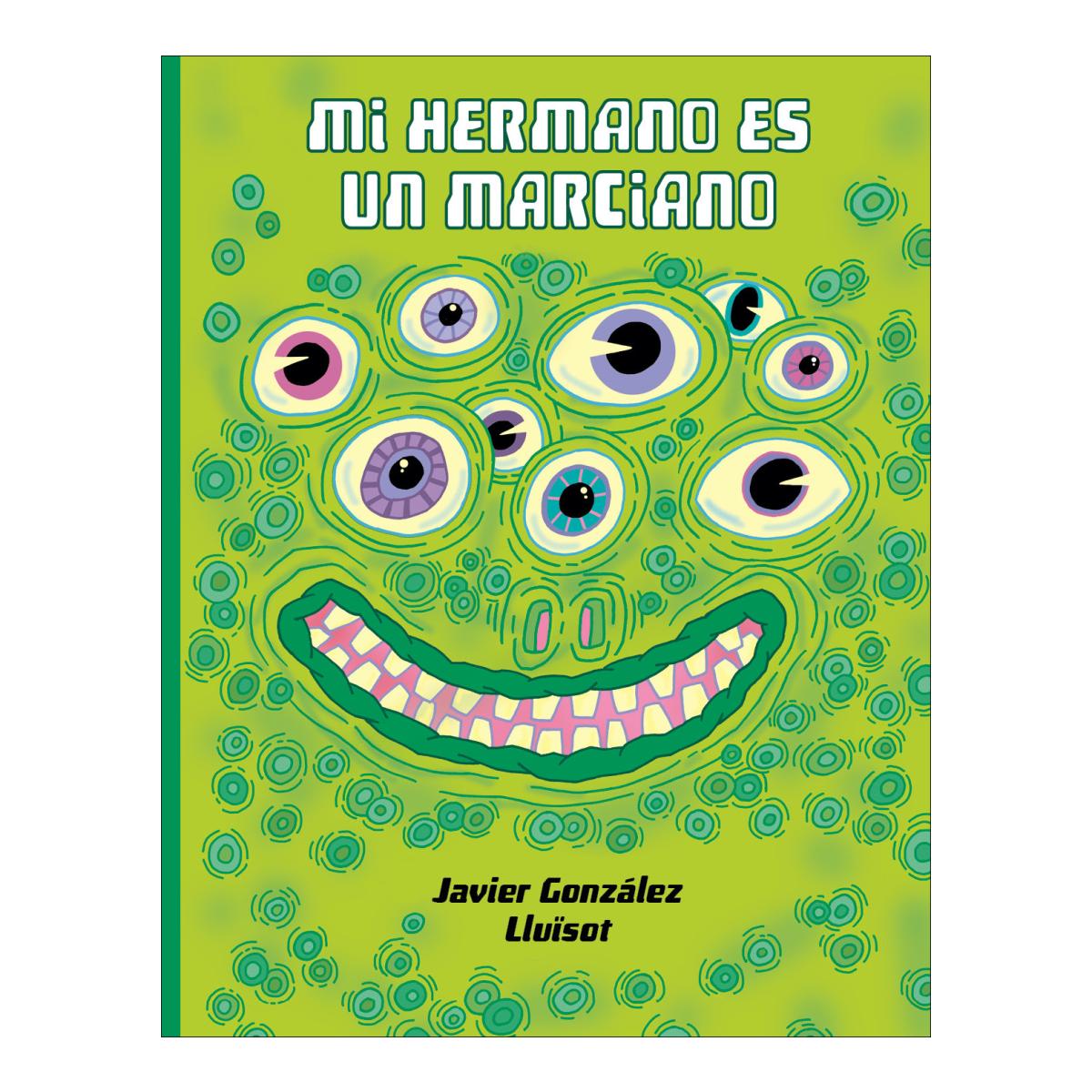 Imagen 1 de MI HERMANO ES UN MARCIANO (Tapa dura)