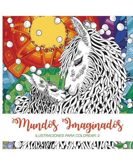 Imagen 0 de Mundos Imaginados: ILUSTRACIONES PARA COLOREAR: 2 (Tapa blanda)