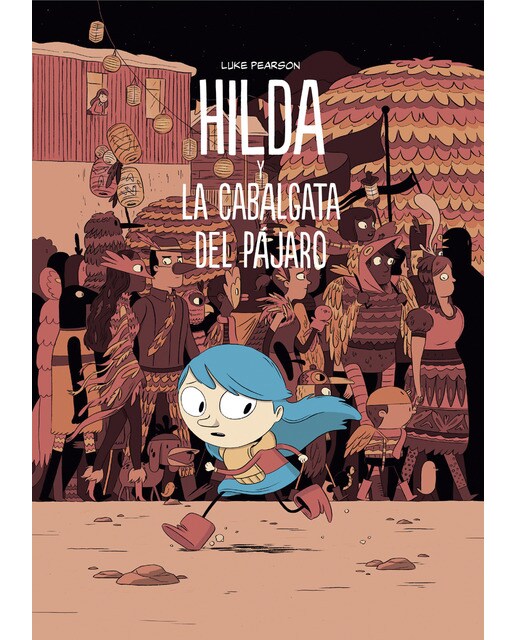 Imagen 0 de Hilda y la cabalgata del pájaro (Tapa dura)