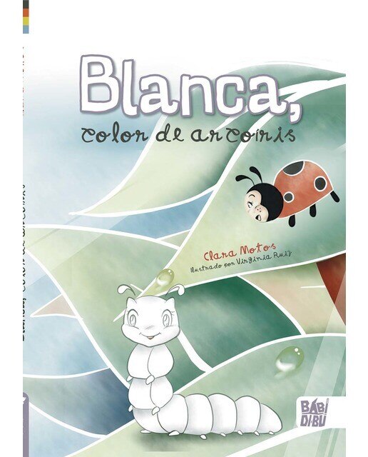 Imagen 0 de Blanca, color de arcoíris (Tapa dura)