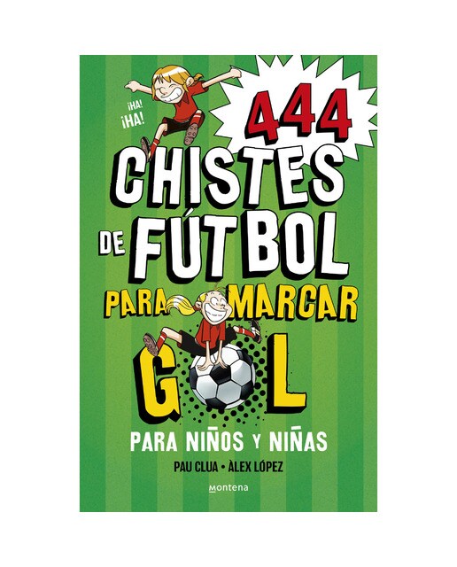 444 chistes de fútbol para marcar gol: Libro de chistes para niños y niñas  (Tapa blanda) 1