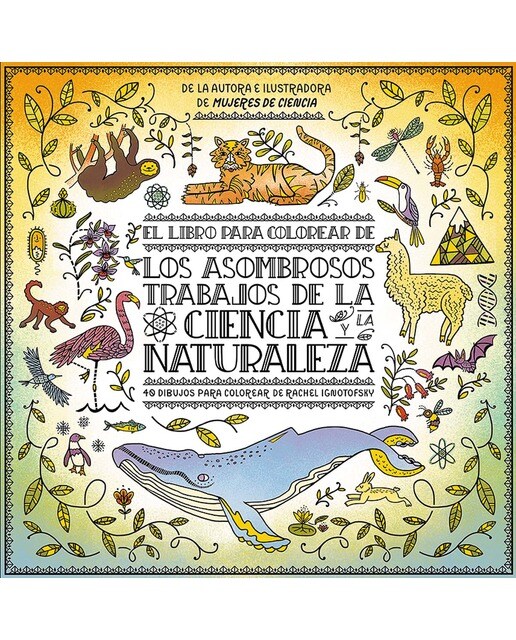 Imagen 0 de El libro para colorear: Los asombrosos trabajos de la ciencia y la naturaleza  (Tapa blanda)