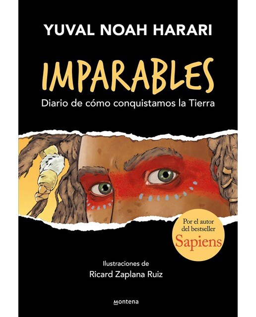 Imagen 0 de Imparables - Diario de cómo consquistamos la Tierra: Por el autor de Sapiens  (Tapa dura)