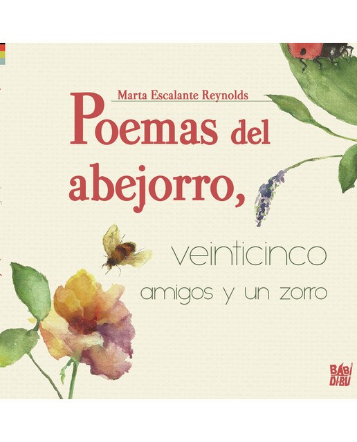 Poemas del abejorro, veinticinco amigos y un zorro