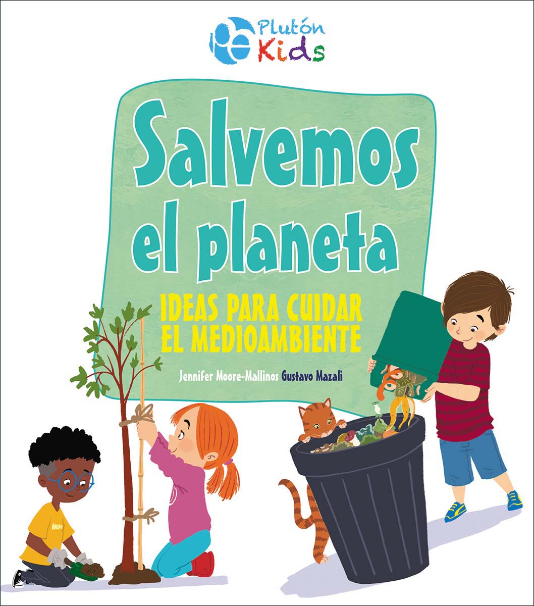 Salvemos el planeta: ¡Ideas para cuidar el medioambiente! (Capa dura) 1