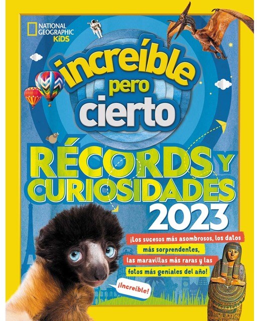 Imagen 1 de Increíble pero cierto 2023: Récords y curiosidades (Tapa dura)