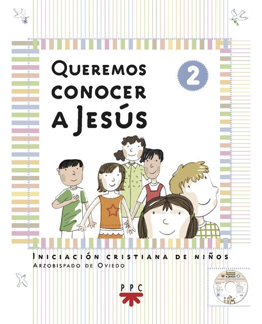 Queremos conocer a Jesús: Iniciación cristiana de niños