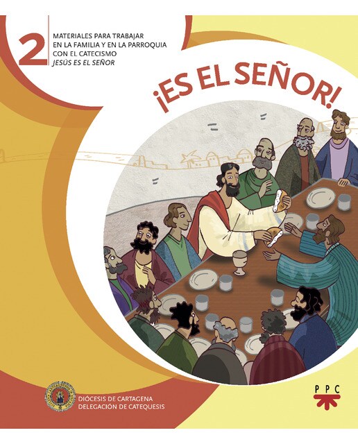 Imagen 0 de ¡Es el Señor! 2: Materiales para trabajar en la familia y en la parroquia con el catecismo Jesús es el Señor  (Tapa blanda)