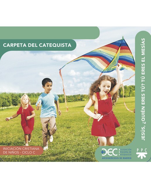Imagen 0 de Jesús, ¿quién eres tú? Tú eres el Mesías, Ciclo C. Carpeta del catequista: Iniciación cristiana de niños  (Tapa blanda)