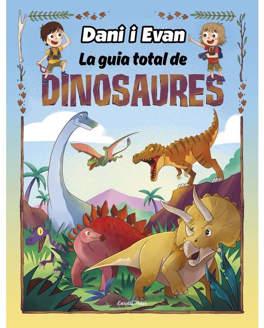 Imagen 0 de DANI I EVAN. LA GUIA TOTAL DE DINOSAURES  (Tapa dura)