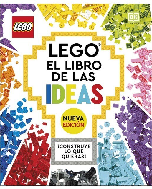 Imagen 0 de Lego El libro de las ideas. Nueva edición: ¡Construye lo que quieras! (Tapa dura)