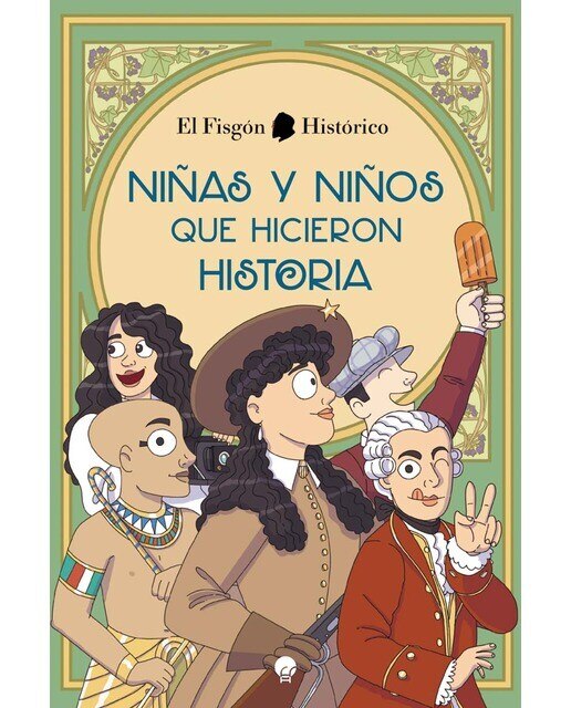 Imagen 0 de Niñas y niños que hicieron historia (Tapa dura)