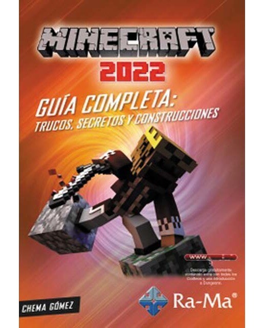 Minecraft 2022 Guía completa: trucos, secretos y construcciones