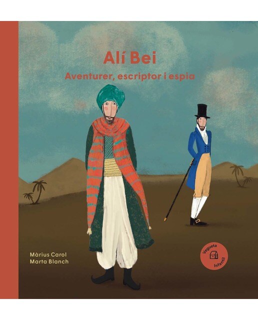 Alí Bei. Aventurer, escriptor i espia: Aventurer, escriptor i espia