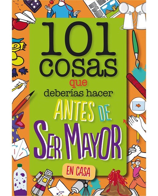 Imagen 0 de 101 cosas que deberías hacer antes de ser mayor - En casa (Tapa blanda)