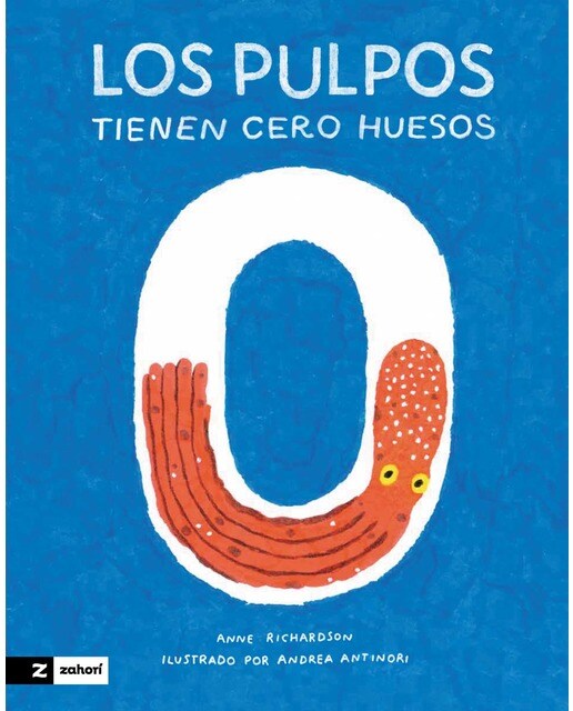 Imagen 1 de Los pulpos tienen cero huesos  (Tapa dura)