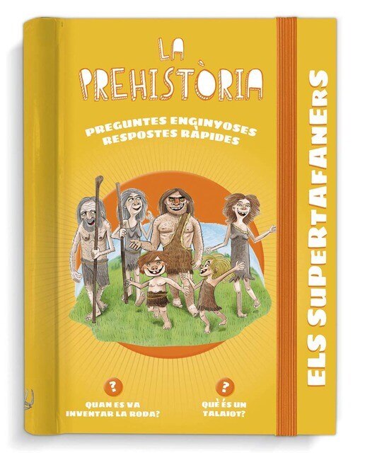 Els supertafaners. La prehistòria: Respostes ràpides per a preguntes enginyoses 1