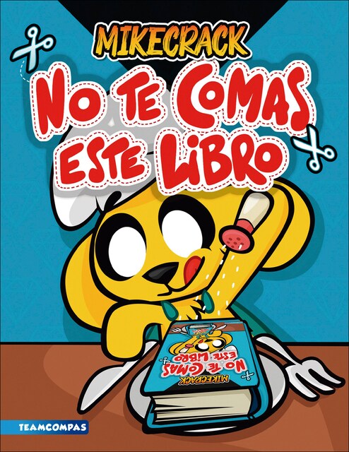 Imagen 0 de No te comas este libro  (Tapa blanda con solapas)