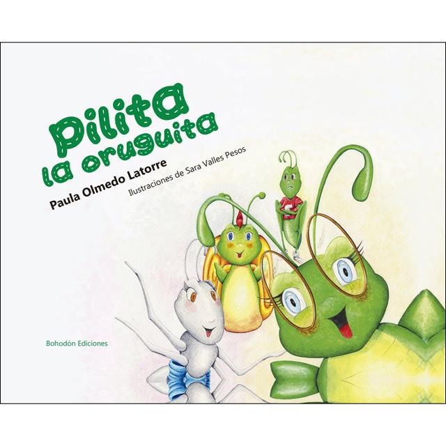 Pilita, la oruguita