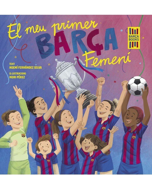 Imagen 0 de El meu primer Barça Femení