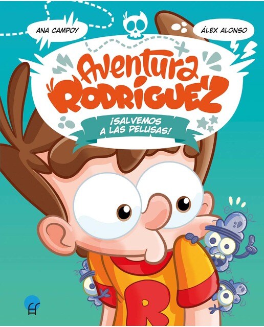 Aventura Rodríguez. ¡Salvemos a las pelusas!  (Tapa dura) 1