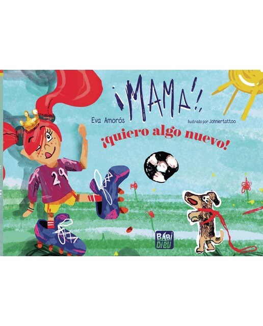 Mamá, ¡quiero algo nuevo!