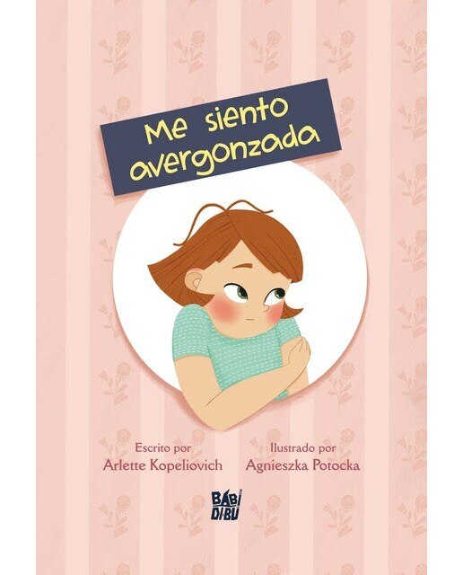 Imagen 0 de Me siento avergonzada: Cuentos de las emociones