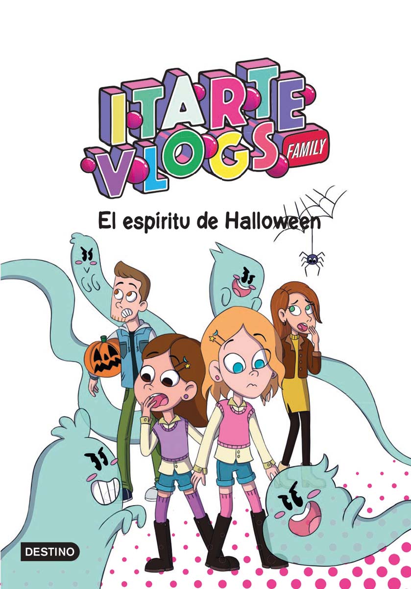 Itarte Vlogs Family 4. El espíritu de Halloween  (Tapa dura) 3