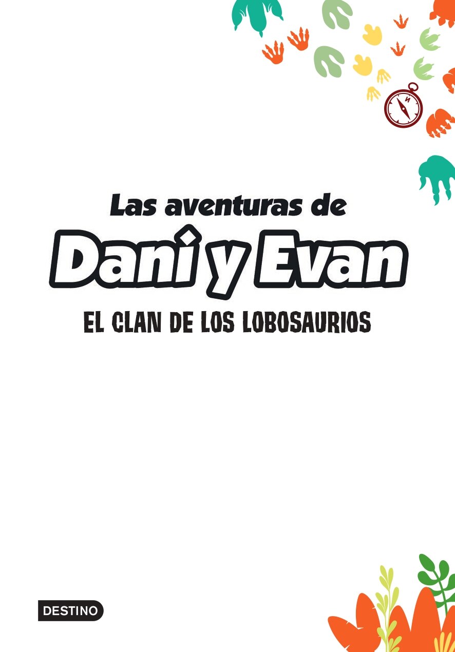 Las aventuras de Dani y Evan 8. El clan de los Lobosaurios 2