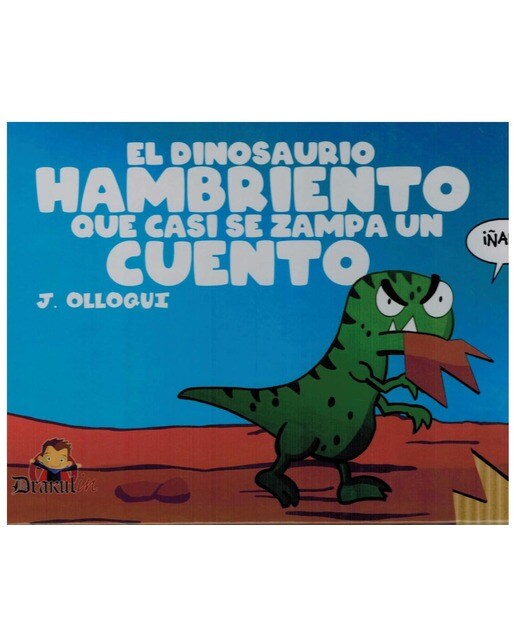 El dinosaurio hambriento que casi se zampa un cuento